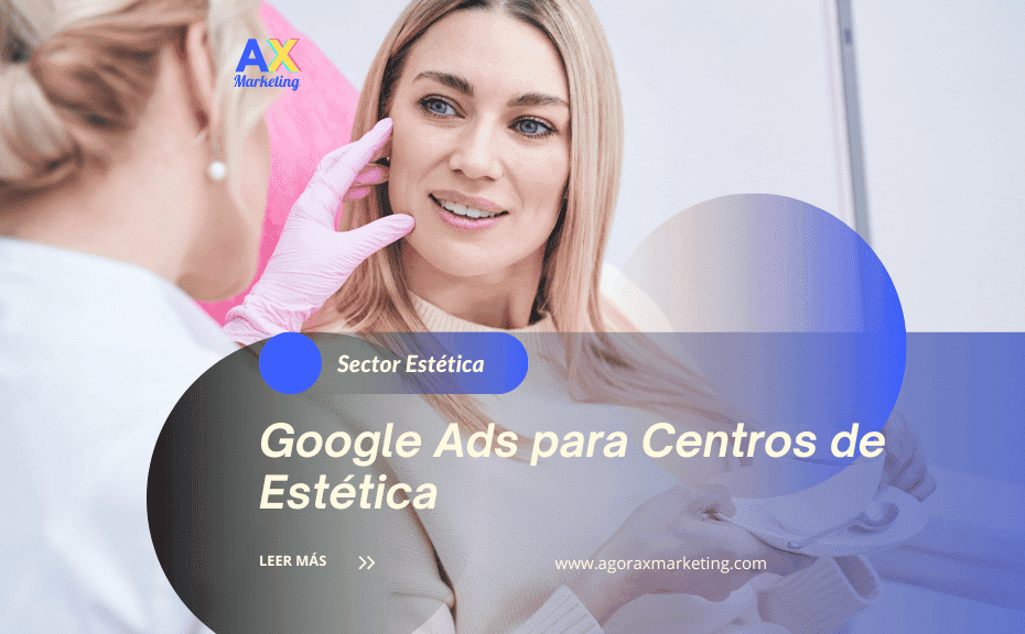 Publicidad en Google Ads para centros de estética