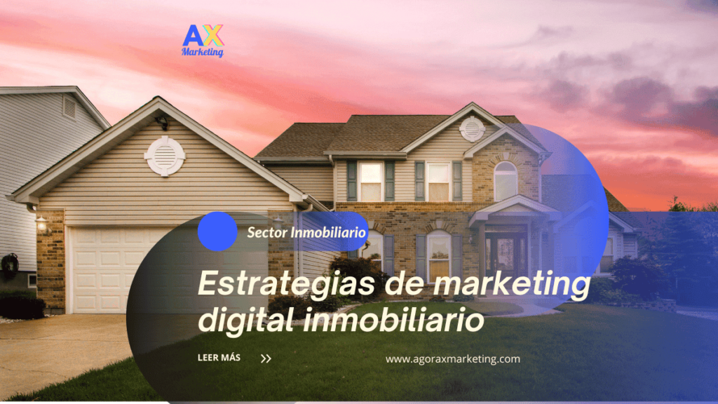 Estrategias innovadoras de marketing digital inmobiliario