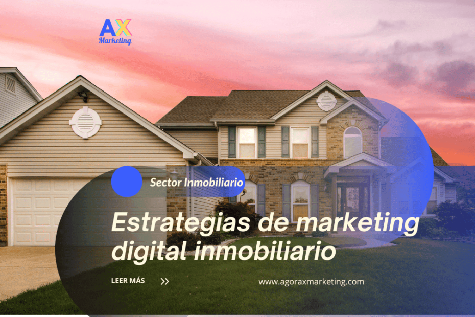 estrategias innovadoras de marketing digital inmobiliario.